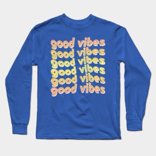 Good Vibes / Faded Style Retro Typography Design Long Sleeve T-Shirt